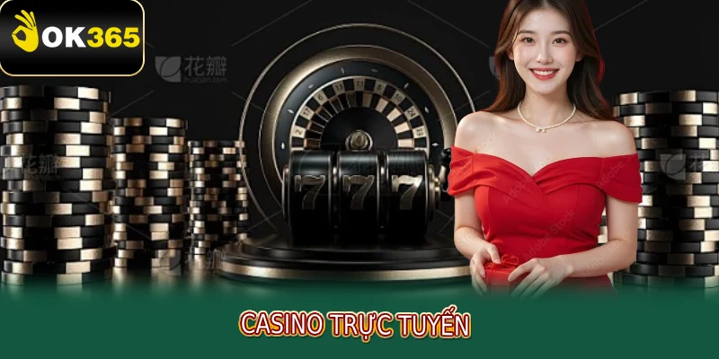 Casino trực tuyến